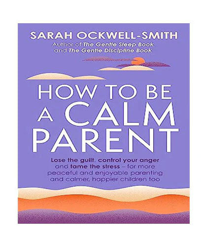How to Be a Calm Parent – ferozsonspk