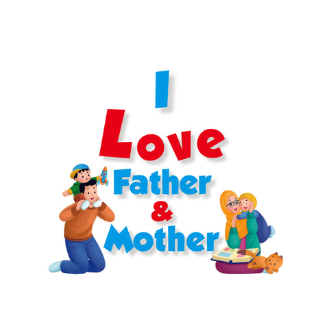 I Love Father & Mother