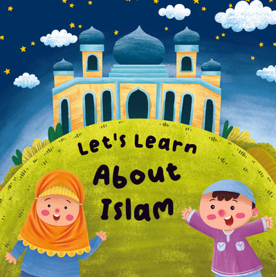 Lets Learn About Islam