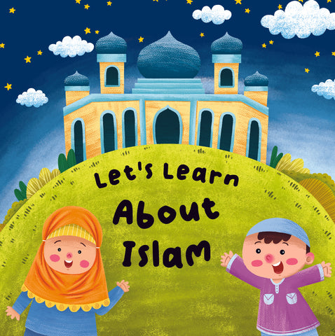 Lets Learn About Islam