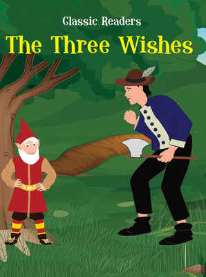 Classic Readers (9 & 10): The Three Wishes| The Little Tin Soldier