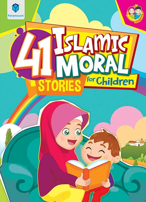 41 ISLAMIC MORAL STORIES FOR CHILDREN