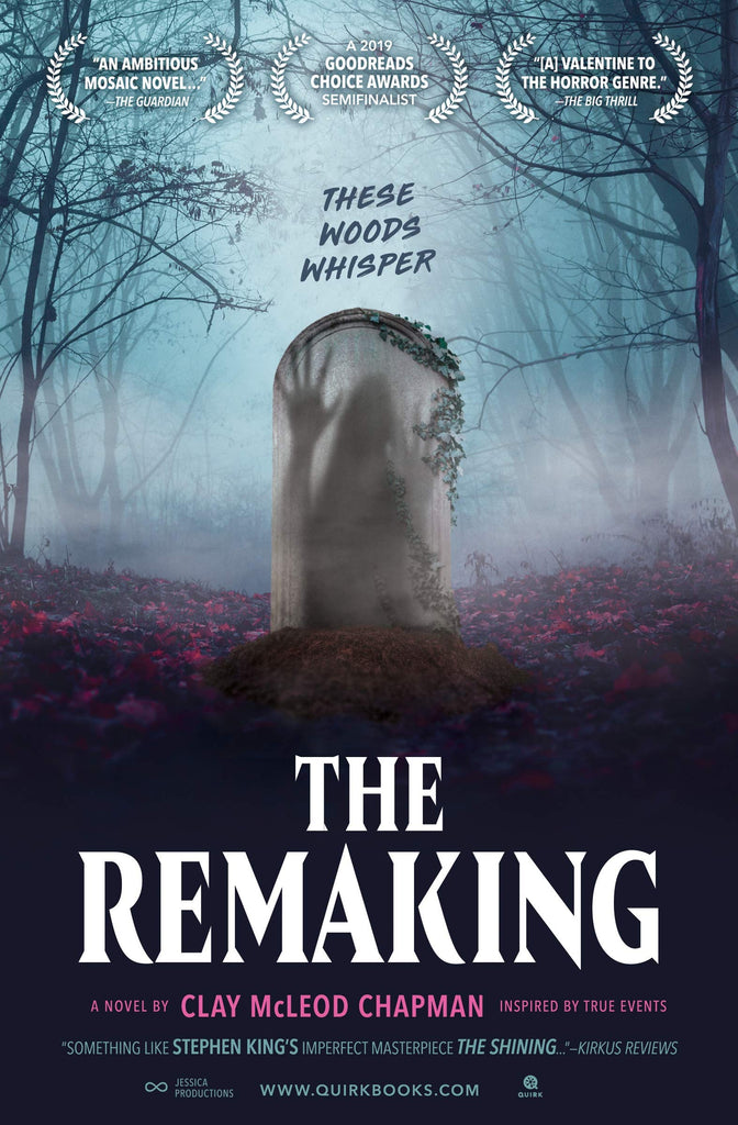 The Remaking : Clay McLeod Chapman