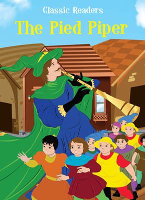 The Pied Piper (Classic Readers)
