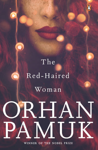 The Red Haired Woman Orhan Pamuk