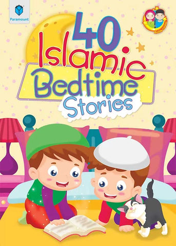 40 ISLAMIC BEDTIME STORIES