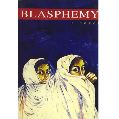 Blasphemy By Tehmina Durrani