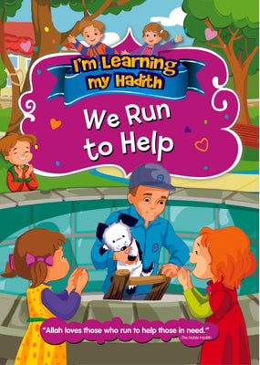 I'm learning My Hadith - We Run To Help