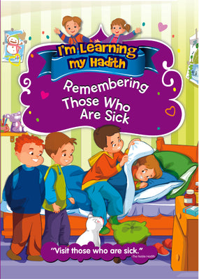 I'm learning My Hadith - Remembering Those Who Are Sick