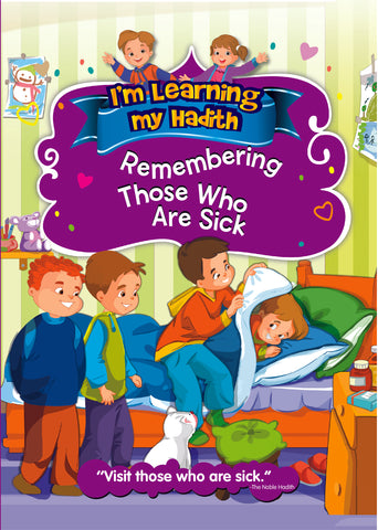 I'm learning My Hadith - Remembering Those Who Are Sick