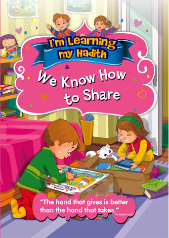 I'm learning My Hadith - We Know How To Share