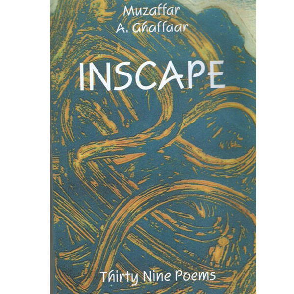 INSCAPE (Thirty Nine Poems )