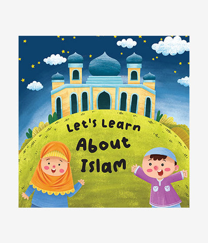 Lets Learn About Islam