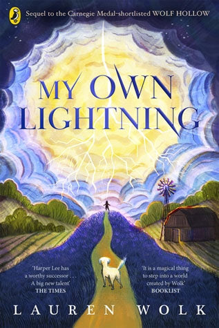 My Own Lightning By Lauren Wolk