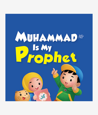 Muhammad Is My Prophet (S.A.W)