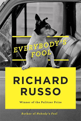 Everybody's Fool (Sully #2): Richard Russo