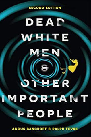 Dead White Men & Other Important People