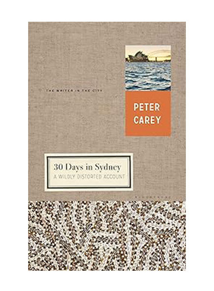 30 Days in Sydney: A Wildly Distorted Account