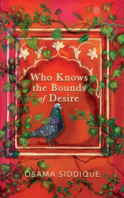 Who Knows the Bounds Of Desire