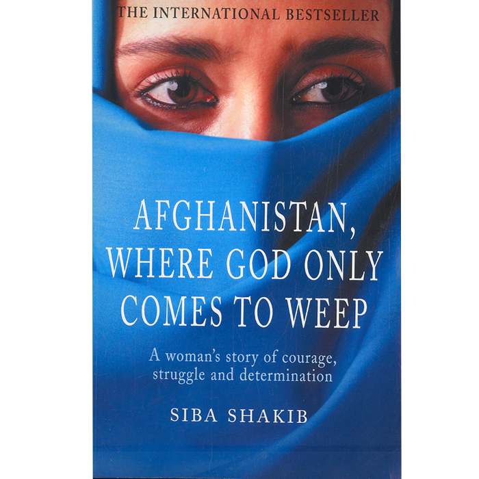 Afghanistan, Where God Only Comes to Weep