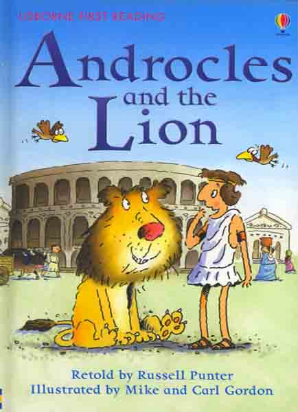 Androcles And The Lion: First Reading Level 4