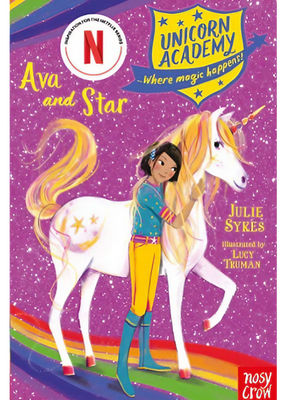 Unicorn Academy: Ava And Star By Julie Sykes