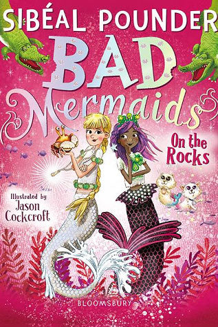 Bad Mermaids By Sibeal Pounder