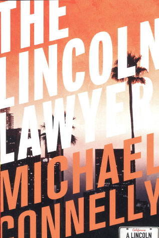 The Lincoln Lawyer By Michael Connelly