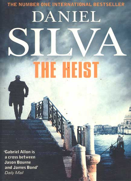 The Heist: A Novel