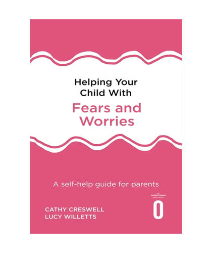 Helping Your Child with Fears and Worries