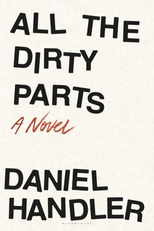 All The Dirty Parts By Daniel Handler