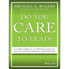 Do You Care to Lead
