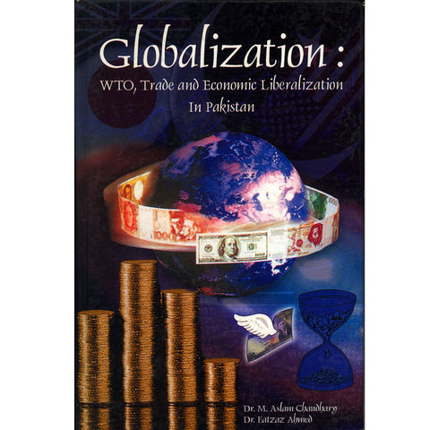 Globalization, WTO & Trade Liberlization in Pakistan.