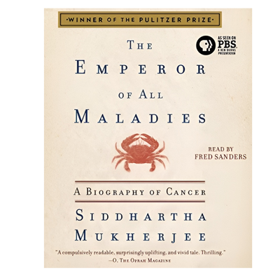 Emperor Of All Maladies: A Biography Of Cancer