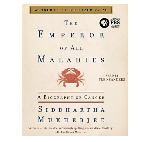 Emperor Of All Maladies: A Biography Of Cancer