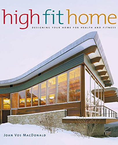 High Fit Home: Designing Your Home for Health and Fitness