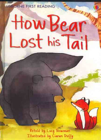 How Bear Lost His Tail : First Reading Series 2