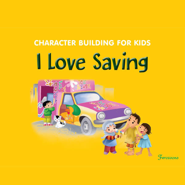 Character  Building For Kids I Love Saving