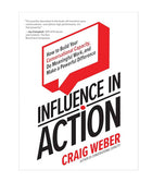 Influence in Action