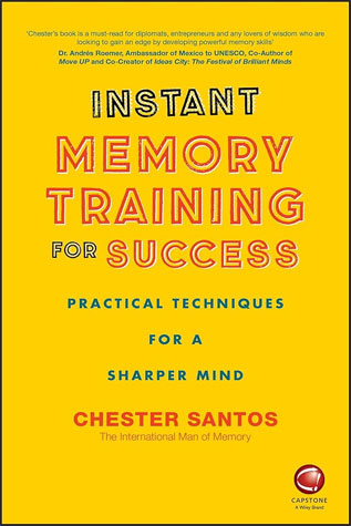 Instant memory Training For Success by Chester Santos