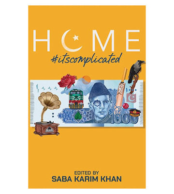 Home #itscomplicated - Saba Karim Khan