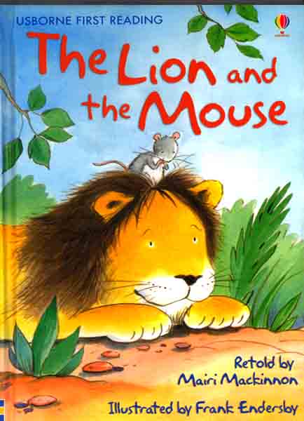 The Lion And The Mouse :First Reading Level 1