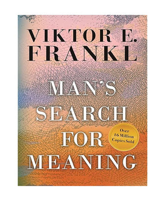 Man's Search for Meaning