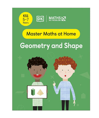Maths ― No Problem! Geometry and Shape, Ages 5-7
