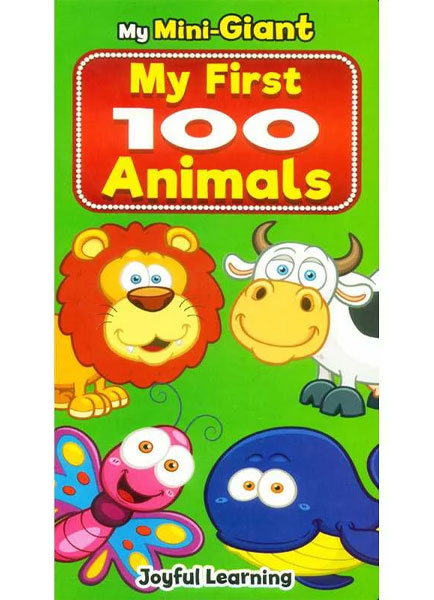 MY MINI-GIANT: MY FIRST 100 ANIMALS