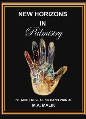 New Horizons In Palmistry: 700 Most Revealing Hand Prints