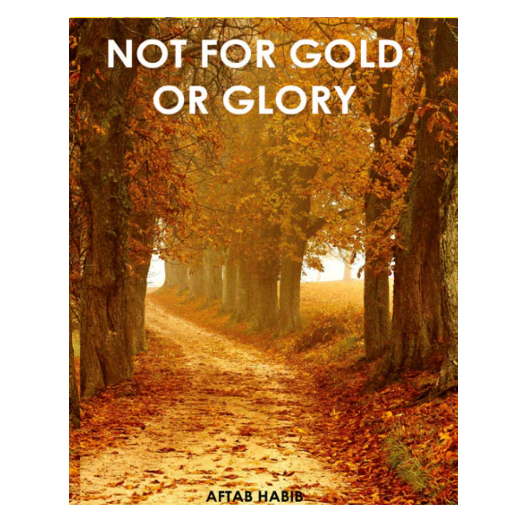 Not For Gold or Glory