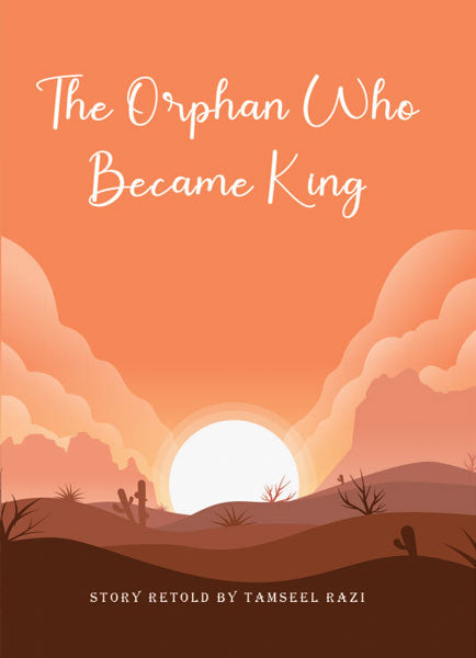 The Orphan who Became King