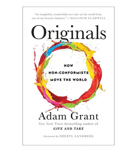 Originals:How Non-Conformists Move the World