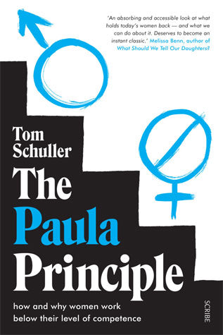 The Paula Principle By Tom Schuller